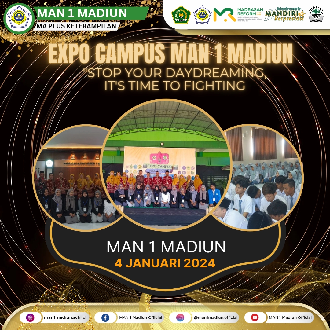 “STOP YOUR DAYDREAMING, IT’S TIME TO FIGHTING”, EXPO CAMPUS 2024 MAN 1 MADIUN